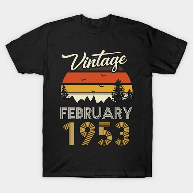 1953 - Vintage February Birthday Gift Shirt T-Shirt by ReneeCummings